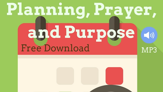 Planning, Prayer, and Purpose-4