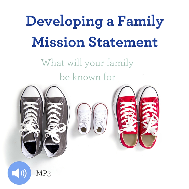 Developing a Family Mission Statement
